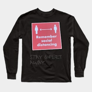 Remember Social Distance Long Sleeve T-Shirt